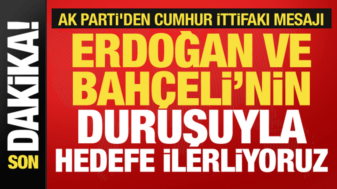 ak partiden cumhur ittifaki mesaji erdogan ve bahcelinin durusuyla hedefe ilerliyoruz nFLxVM3f.gif