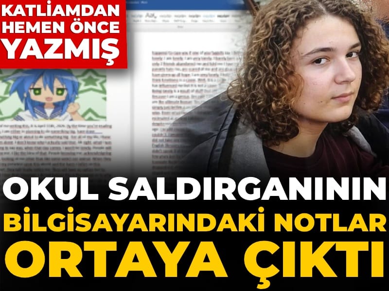 Okul Saldırganının Bilgisayarındaki Çarpıcı Notlar Ortaya Çıktı
