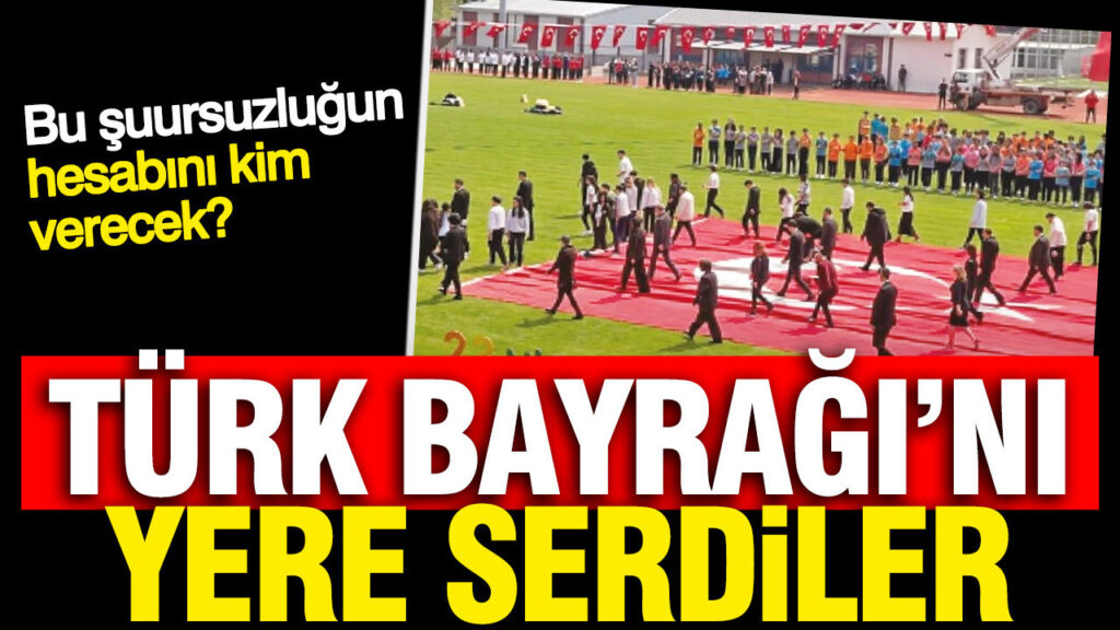 turk-bayragini-5e-bolup-yere-serdiler-suursuzlugu-daniskasi-QH87XcaL
