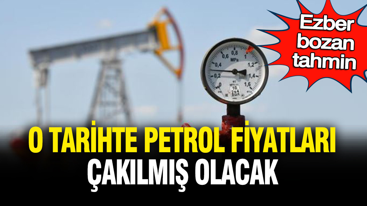 ezber-bozan-petrol-tahmini-o-tarihte-fiyatlar-cakilmis-olacak-dc4KrwNS