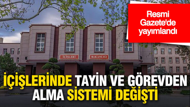 resmi-gazetede-yayimlandi-icislerinde-gorevden-alma-ve-tayin-sistemi-degisti-8MRCvXvP