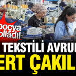 turk-tekstili-avrupa-pazarinda-sert-cakildi-pHw3rKUH